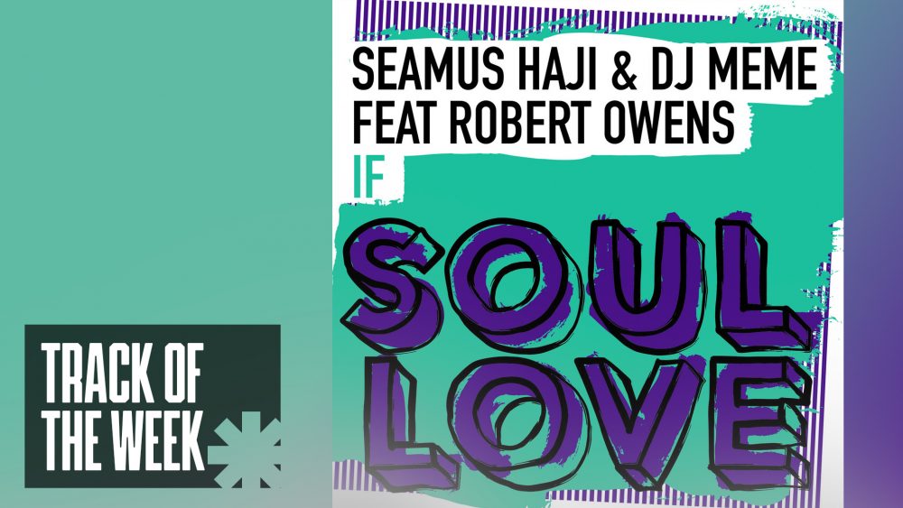 Seamus Haji, Dj Meme, Robert Owens - If